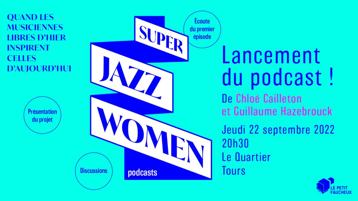 Photo de l'événement Lancement du podcast Super Jazz Women à Le Quartier