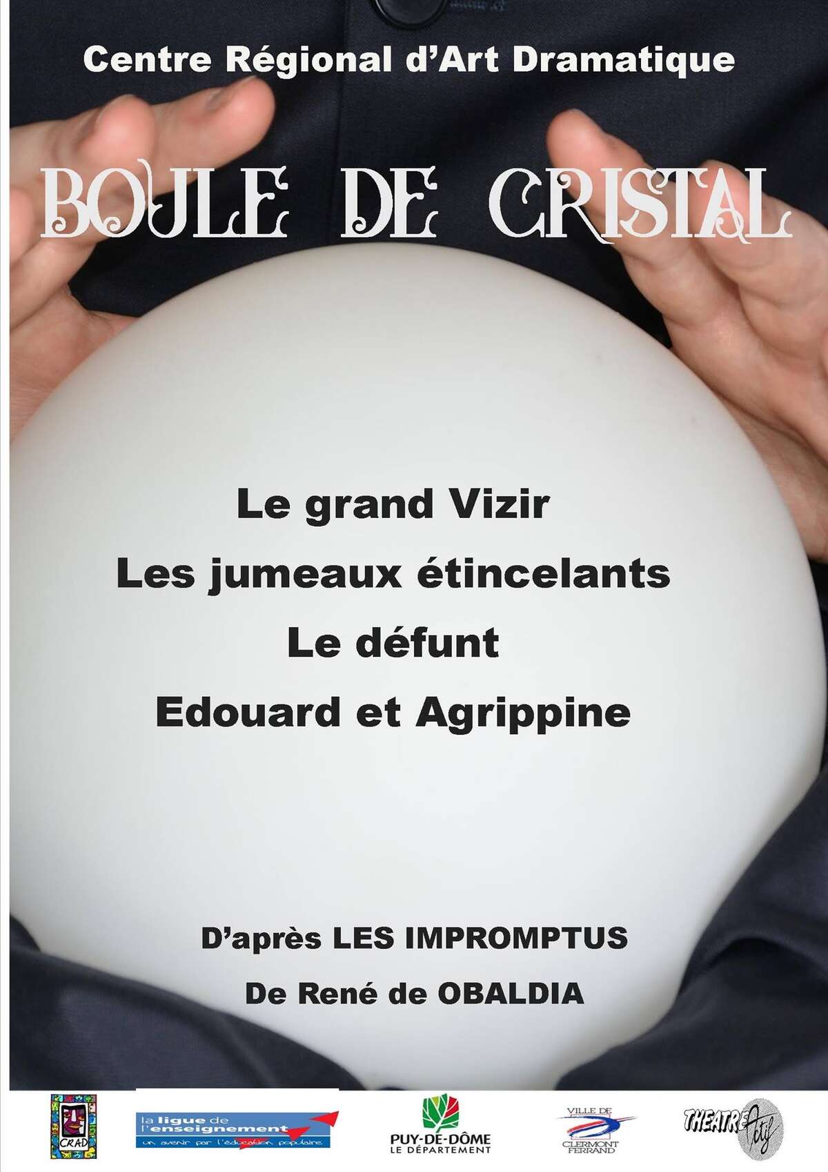 Photo de l'événement Boule de cristal - spectacle décentralisé Festhéa à Salle Raymond Devos