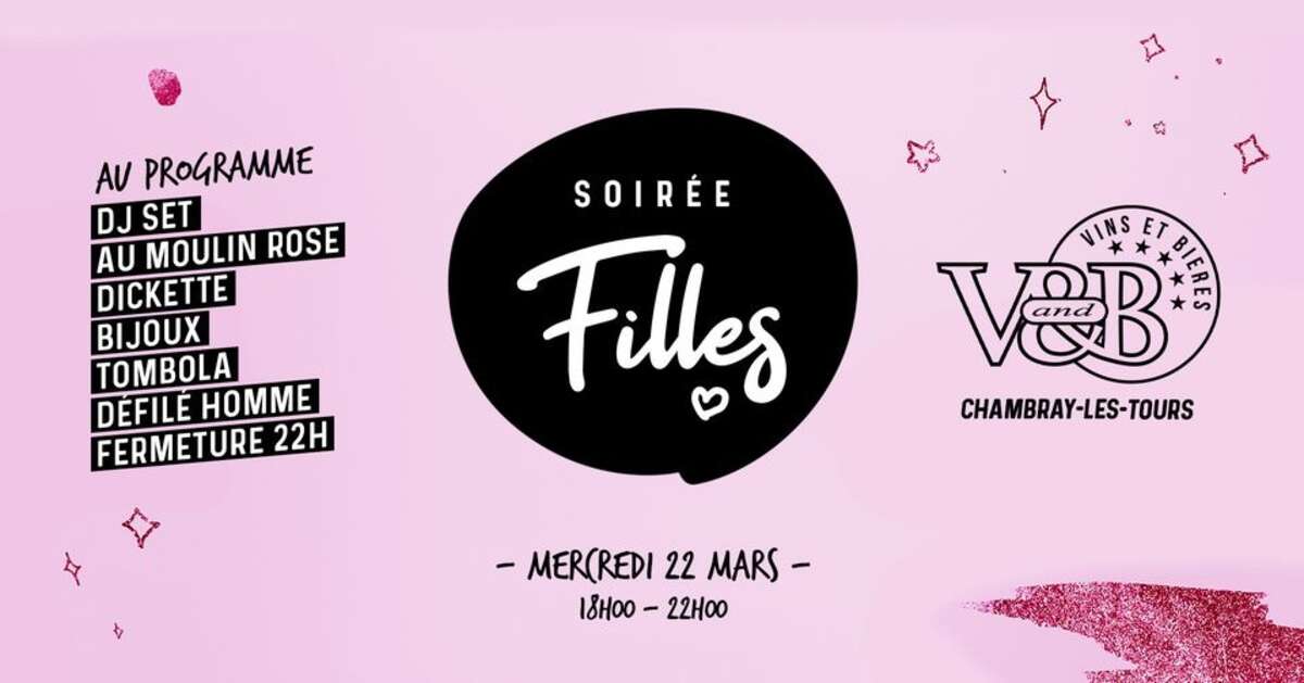 Photo de l'événement SOIRÉE FILLES à V and B Chambray-lès-Tours