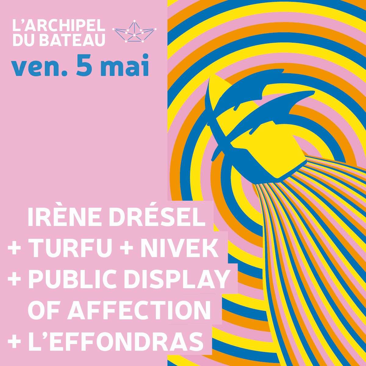 Photo de l'événement Irène Drésel + Turfu + Nivek + L'Effondras + Public Display of Attention à Point Haut