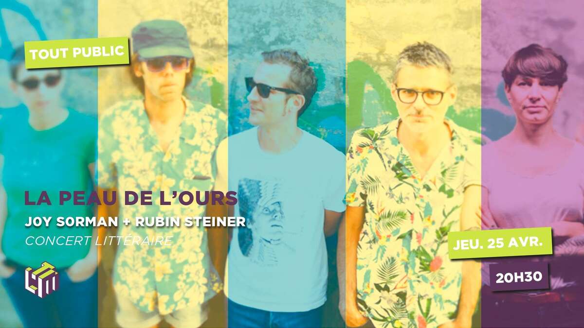 Photo de l'événement La peau de l'ours ⫼ Joy Sorman + Rubin Steiner à Le Temps Machine