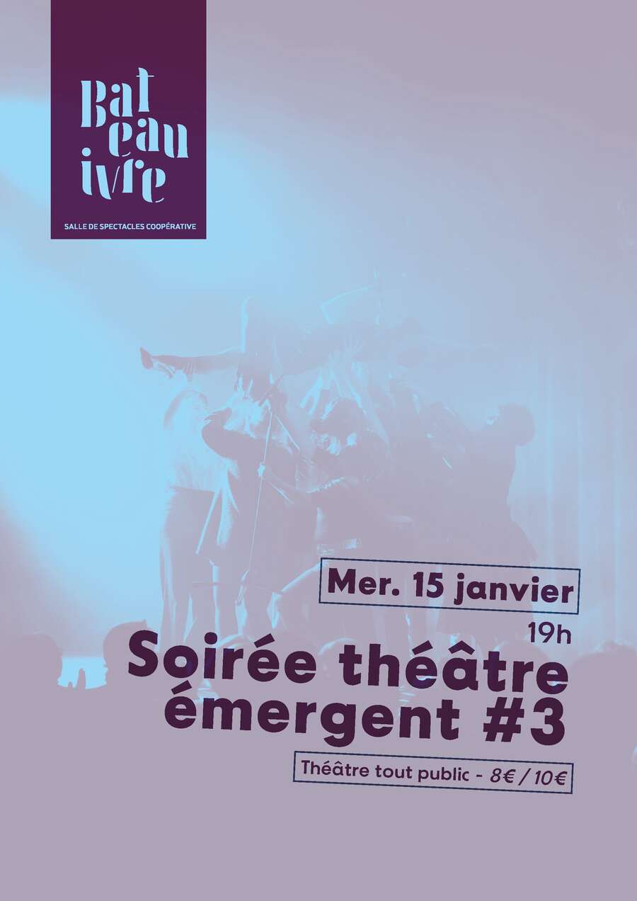 Photo de l'événement SOIRÉE THÉÂTRE ÉMERGENT Jamais je ne dirai mon nom à Le Bateau ivre