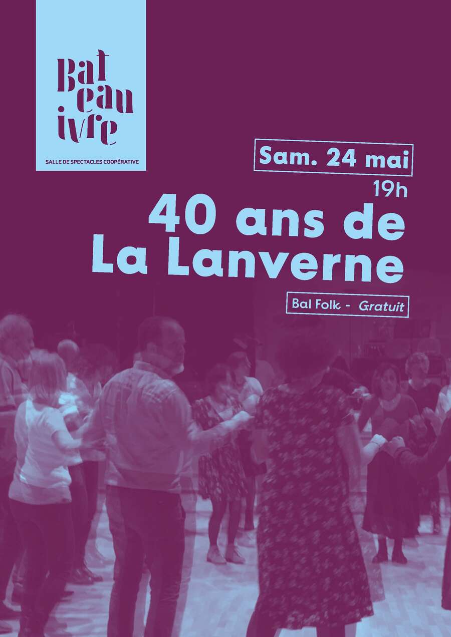 Photo de l'événement 40 ANS DE LA LANVERNE à Le Bateau ivre