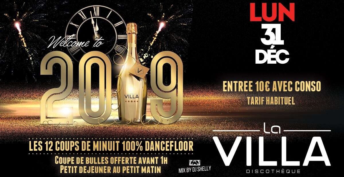 Photo de l'événement Welcome to 2019 - 31/12 à La Villa discothèque