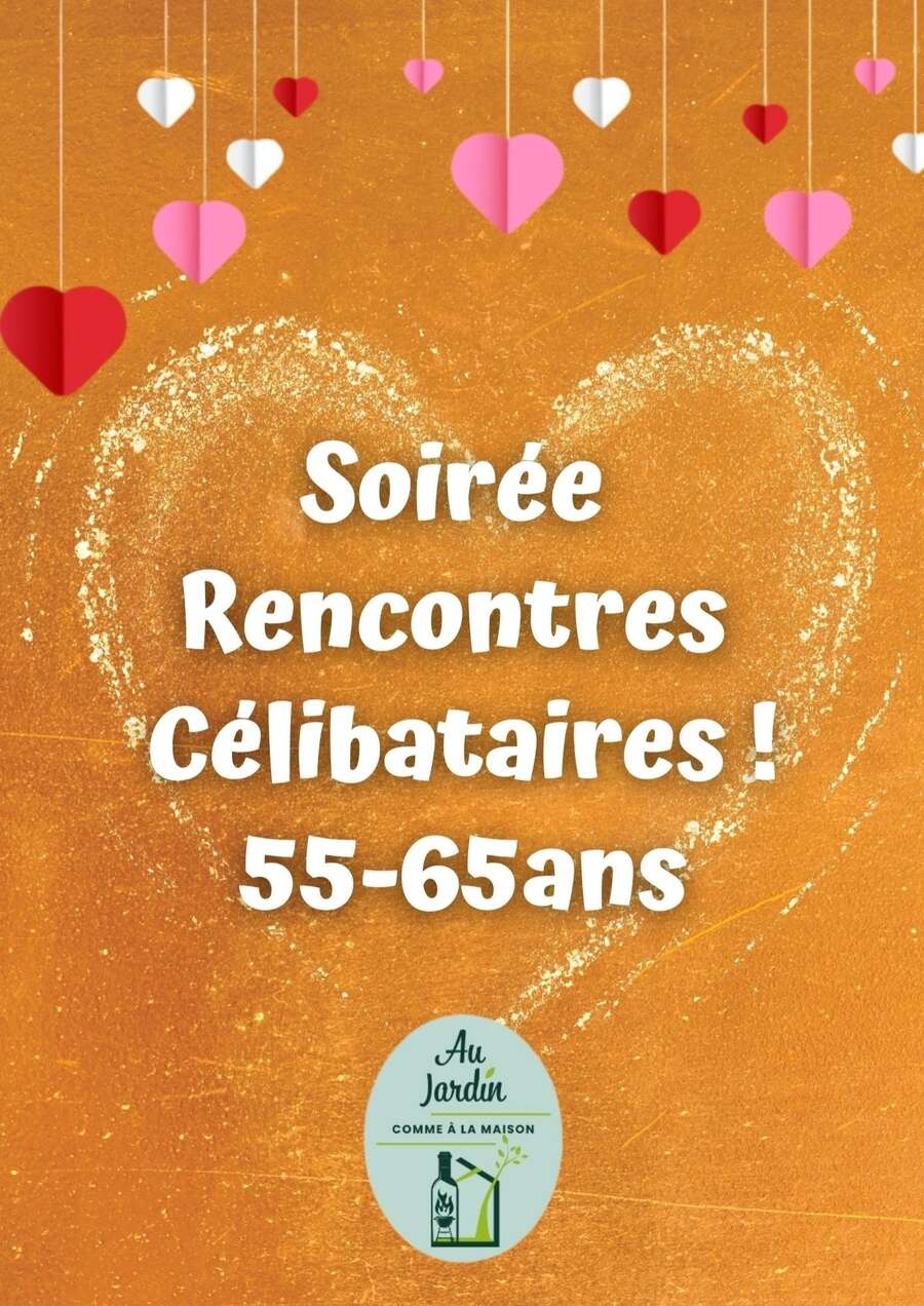 Photo de l'événement Soirée Rencontres Célibataires 55-65 ans à Au Jardin comme à la maison