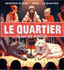 Miniature de l'événement 30 Avril– 20H00  -  SLAM au Quartier by La Meute Slam