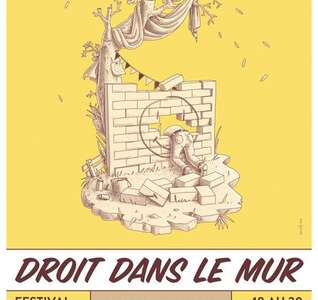 Illustration DROIT DANS LE MUR  // organisation Sacrebleu & BlueMonday