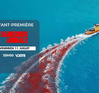 Illustration Avant-première : Dangerous Animals