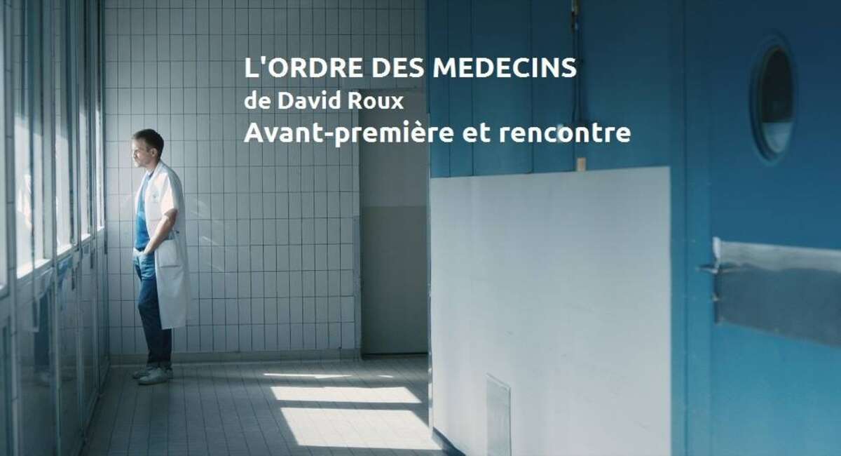 Photo de l'événement Avant-première L'Odre des médecins et rencontre avec David Roux à cinémas STUDIO