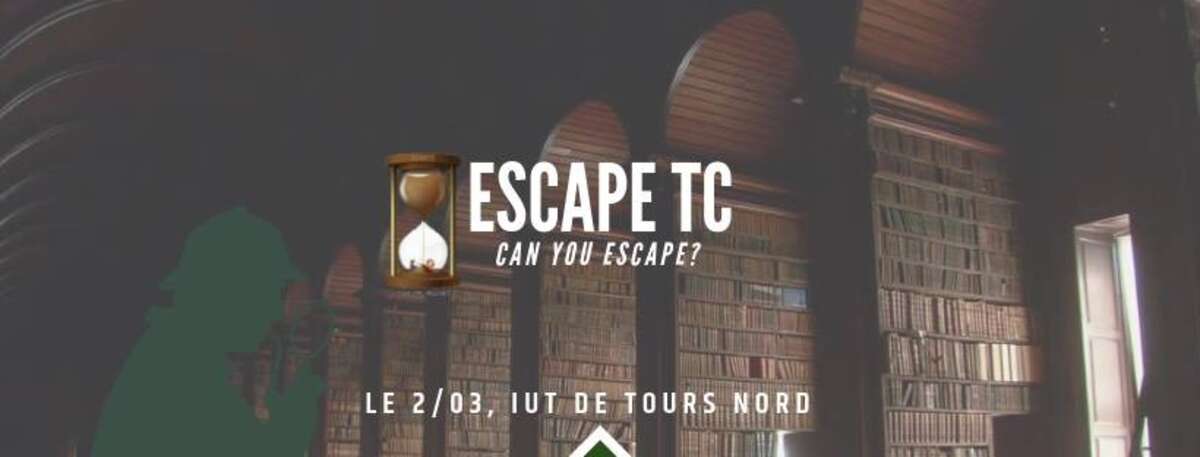 Photo de l'événement Escape TC à IUT TC Tours