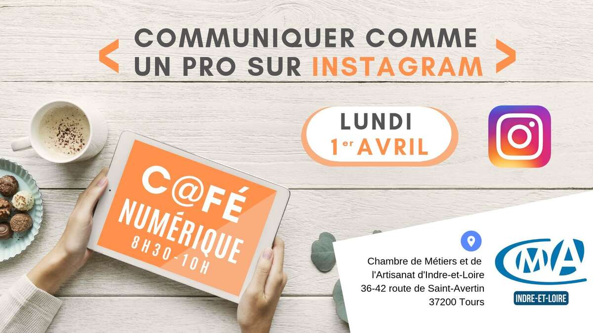 Photo de l'événement Café Numérique #2 "Communiquer comme un pro sur Instagram" à Chambre de Métiers et de l'Artisanat d'Indre et Loire