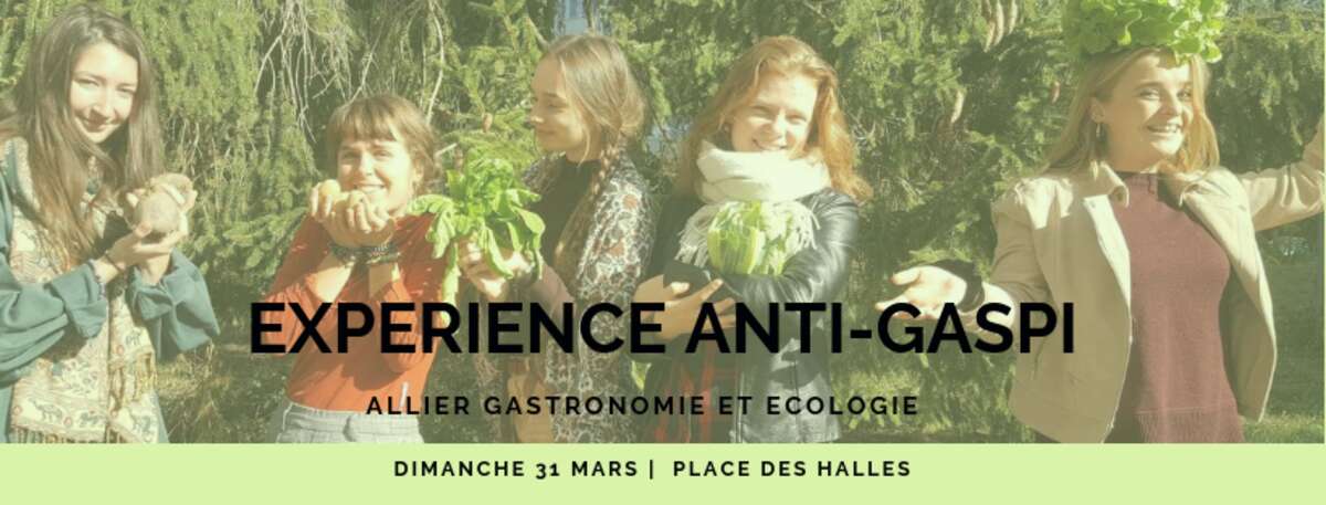 Photo de l'événement Expérience Anti-Gaspi - 31 MARS 2019 à Place des Halles