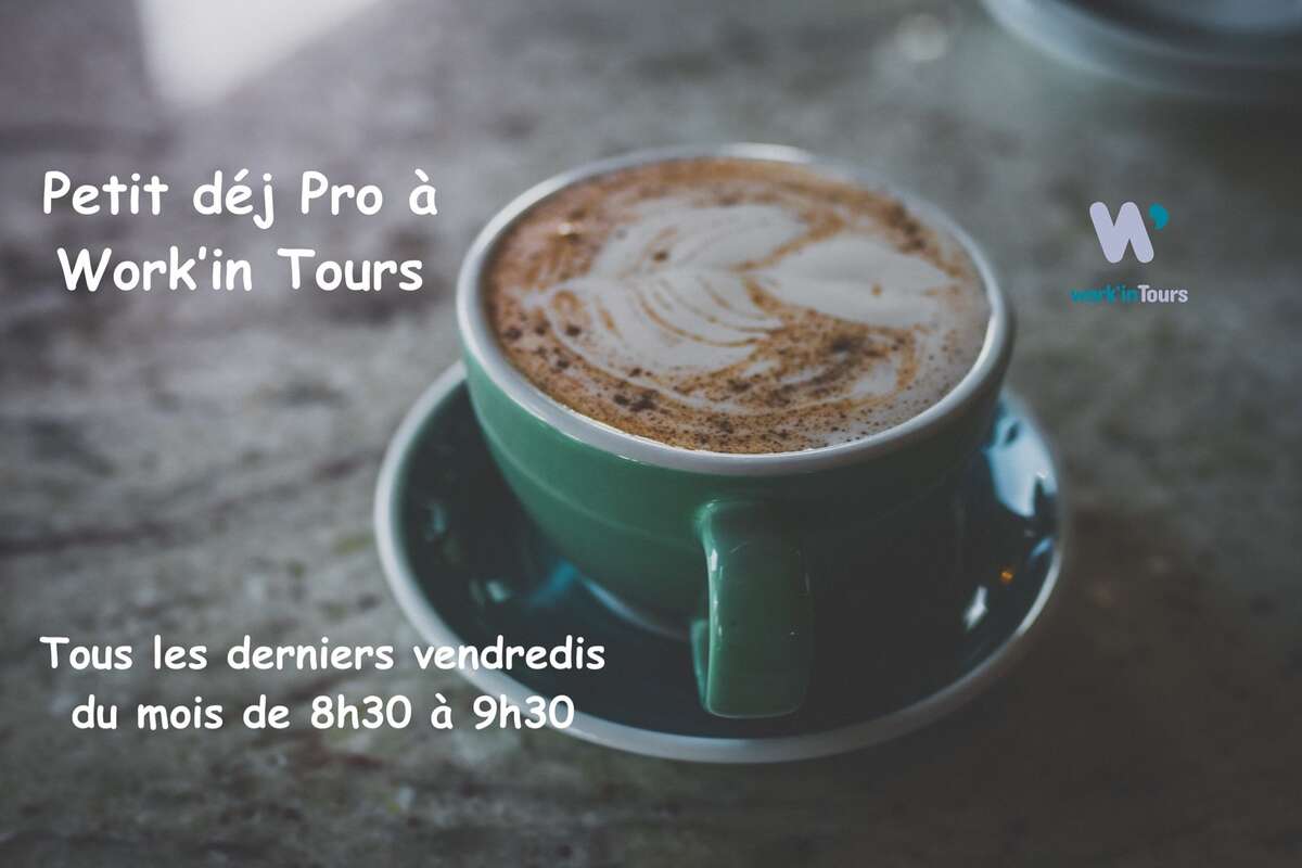 Photo de l'événement Petit Déj Pro Mai à Work'in Tours