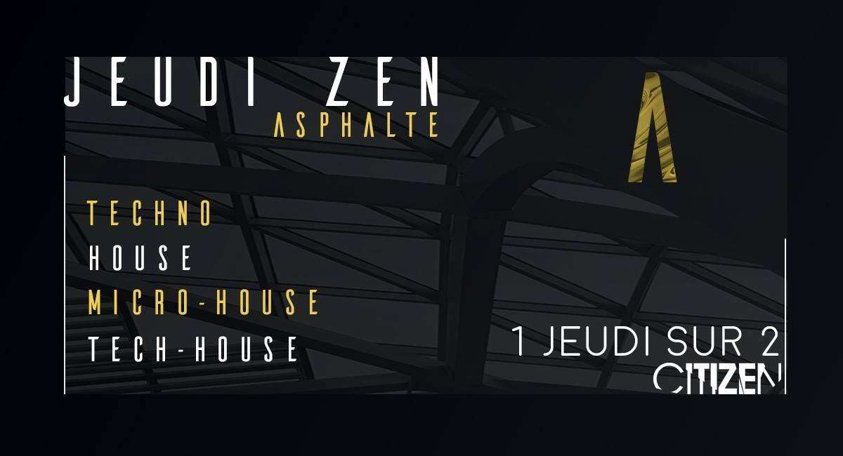 Photo de l'événement JEUDI ZEN (Asphalte) @Citizen Bar - 1 jeudi sur 2 à Citizen Bar