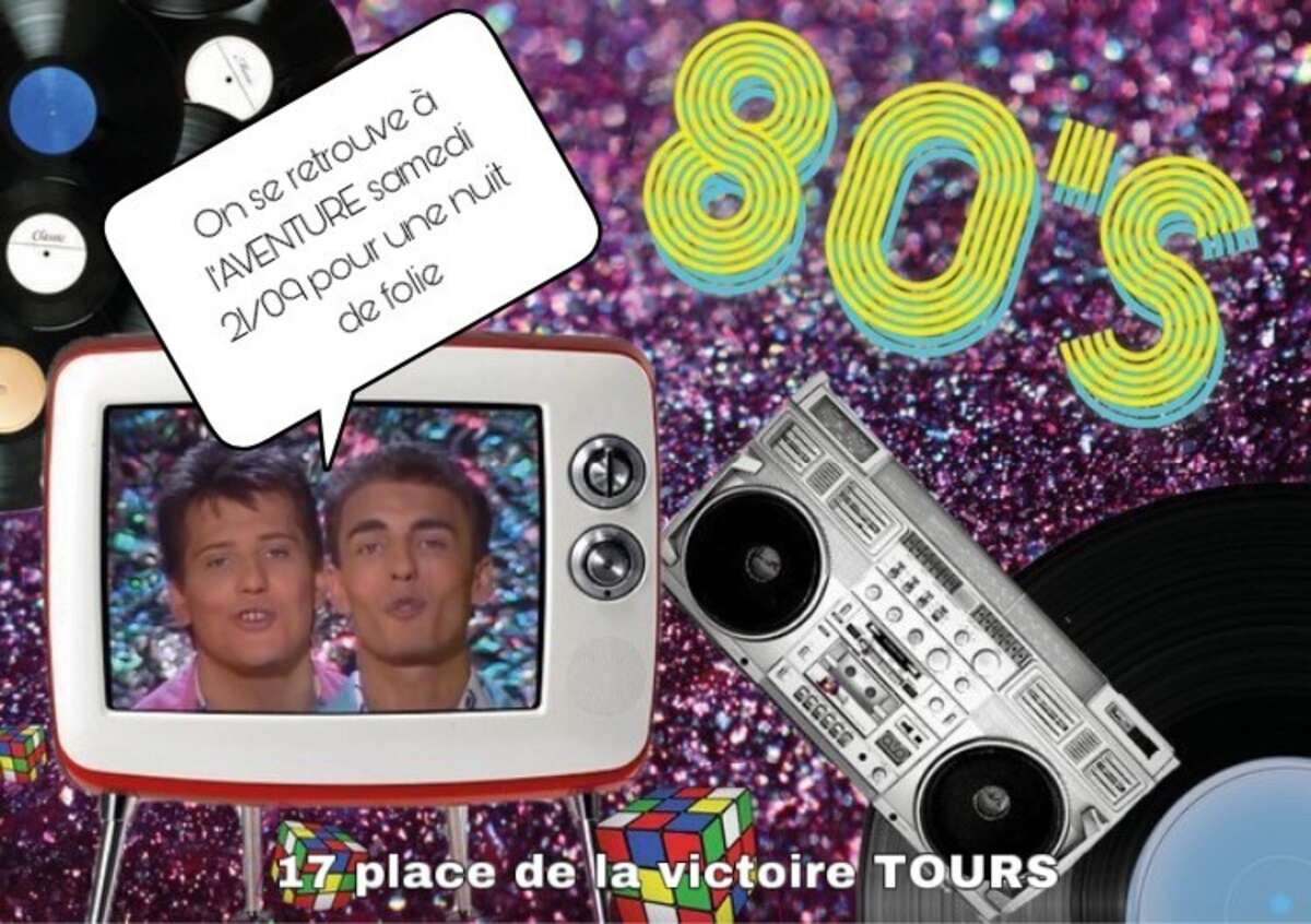Photo de l'événement Nuit de Folie 80'S à L'AVENTURE