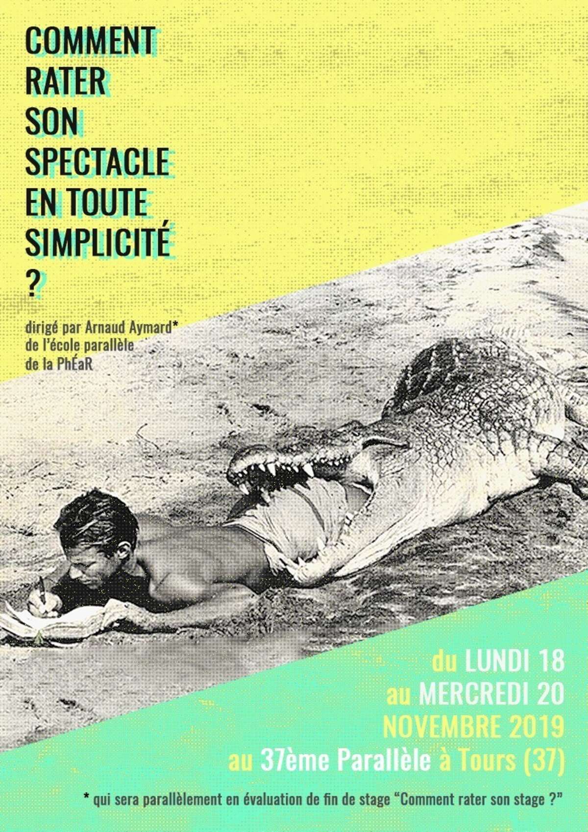 Photo de l'événement Stage "Comment rater son spectacle en toute simplicité ?" à Le 37e Parallèle
