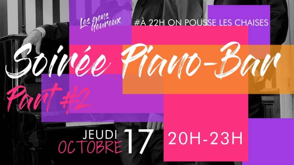 Photo de l'événement « A 22h, on pousse les tables » Soirée piano bar à Les Gens Heureux