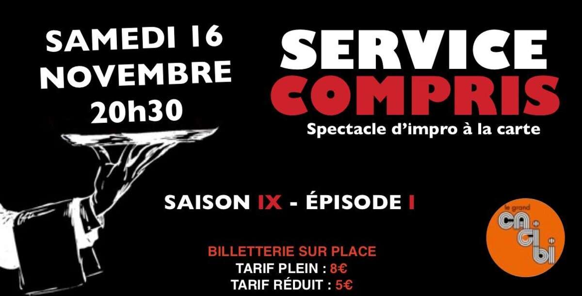Photo de l'événement service compris à LE GRAND CAGIBI