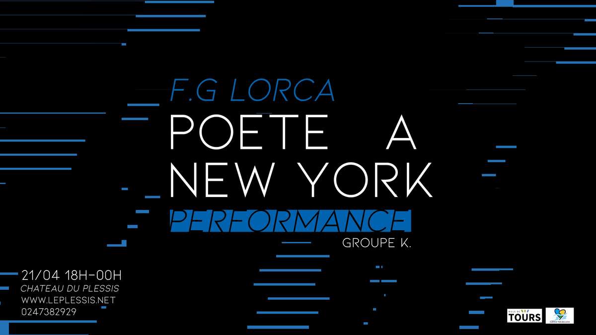 Photo de l'événement POÈTE A NEW YORK – FEDERICO GARCIA LORCA à Château du Plessis