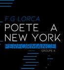 Miniature de l'événement POÈTE A NEW YORK – FEDERICO GARCIA LORCA