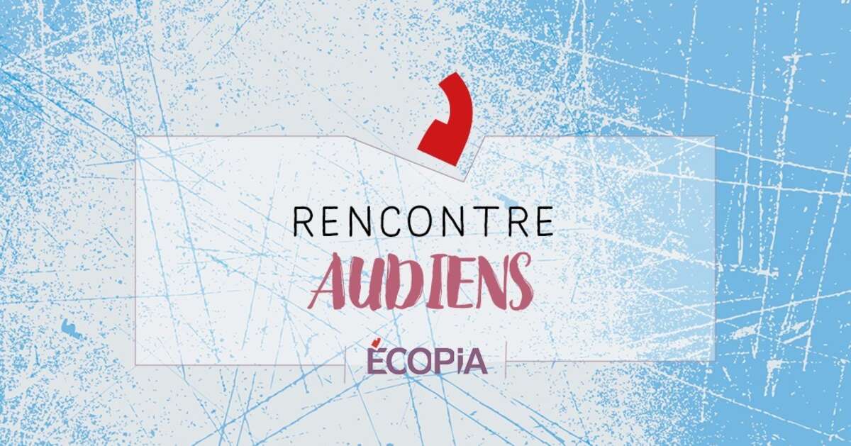 Photo de l'événement Rencontre | Audiens à Écopia