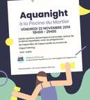 Miniature de l'événement Aquanight à la Piscine du Mortier