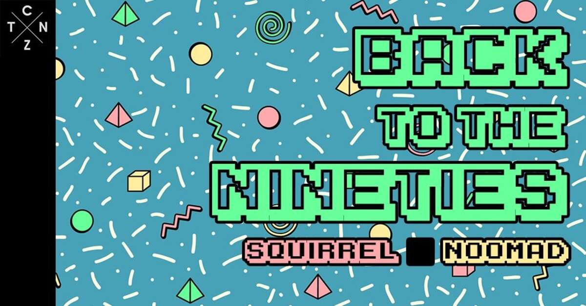 Photo de l'événement Back to the Nineties - Squirrel+Noomad à Citizen Bar
