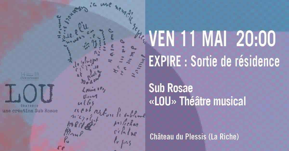 Photo de l'événement Expire : Sub Rosae, "Lou" (Sortie de résidence) à Château du Plessis