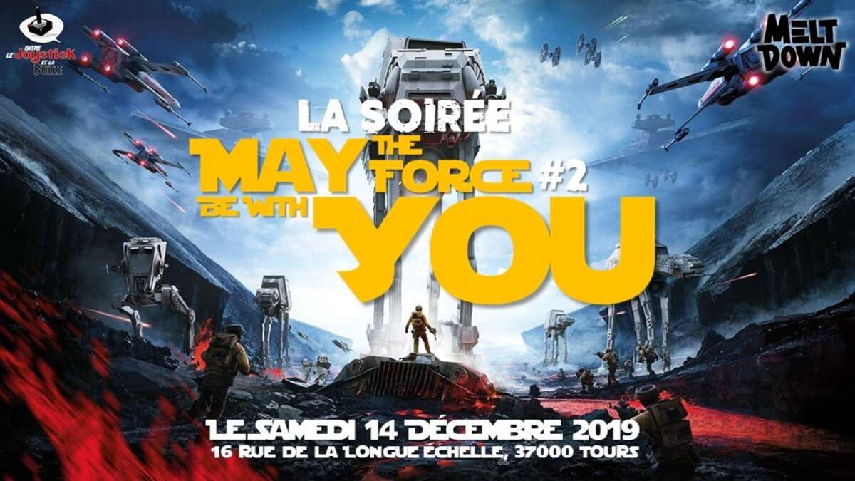 Photo de l'événement La Soirée "May The Force Be With You" #2 à Meltdown Tours