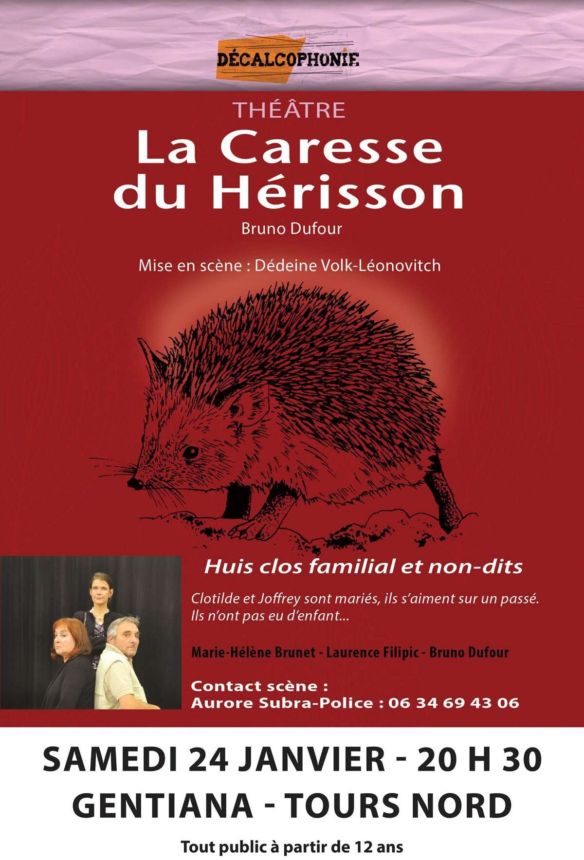 Photo de l'événement La Caresse du Hérisson à Centre Socioculturel Léo Lagrange Gentiana