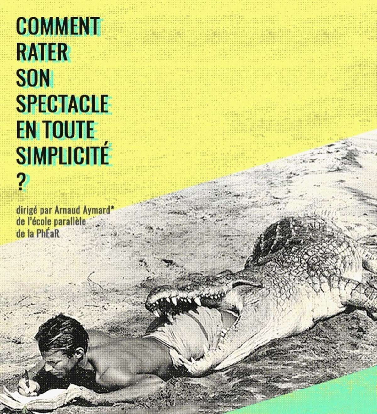 Photo de l'événement Comment rater son spectacle en toute simplicité ? à Le 37e Parallèle