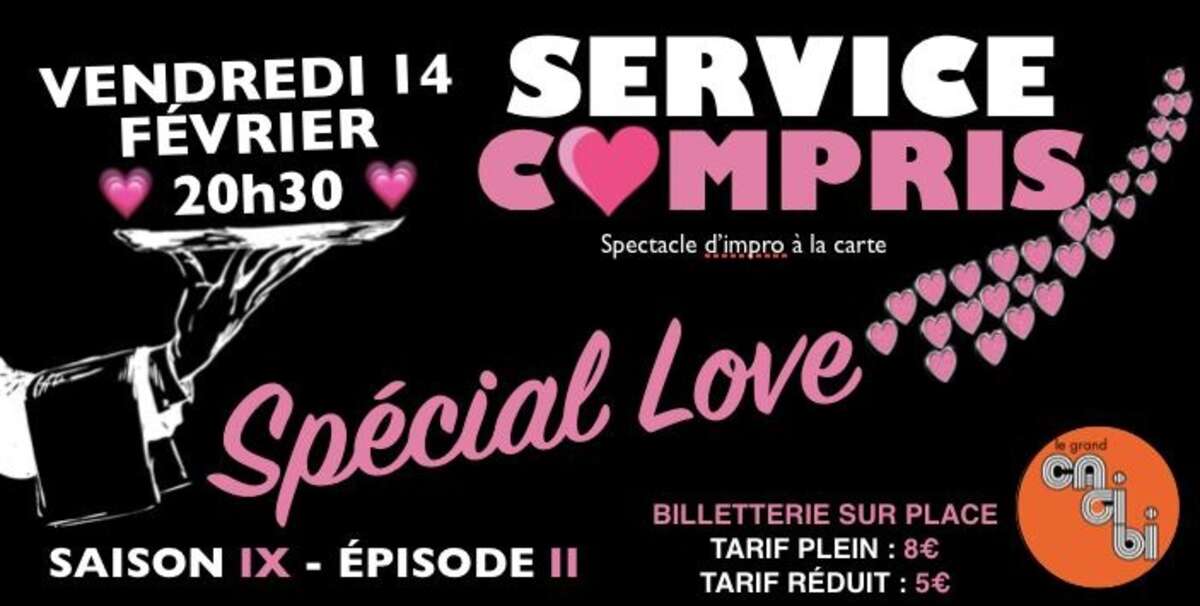 Photo de l'événement Service Compris - Saison IX Episode II - Spécial Love à Le Grand Cagibi