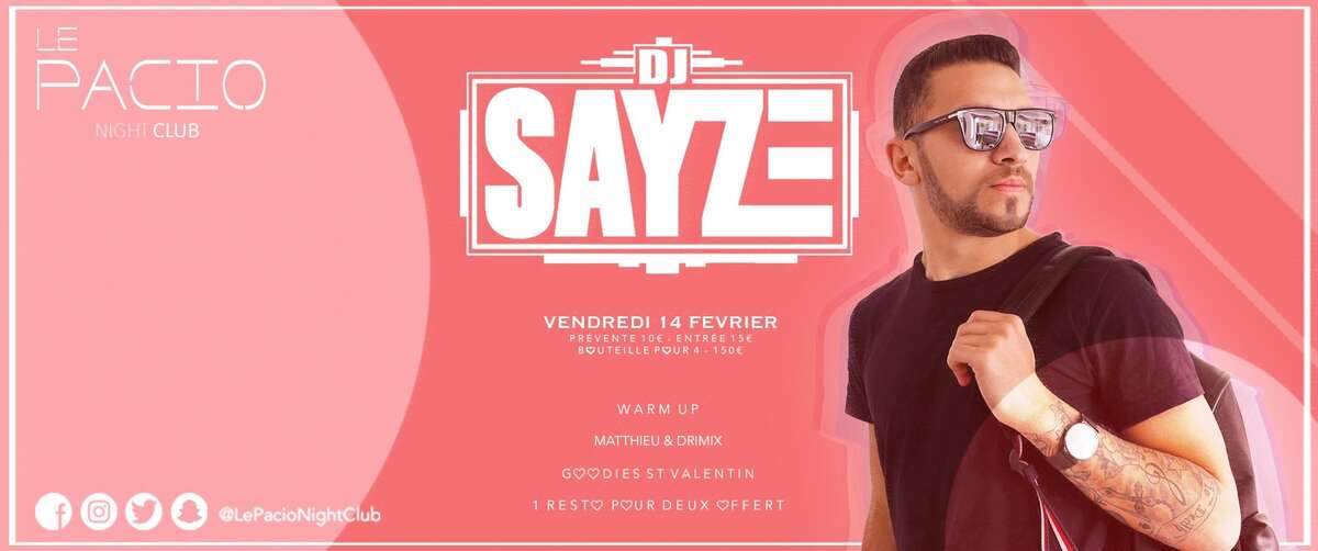Photo de l'événement DJ Sayze Live / Le Pacio Night Club à Le Pacio