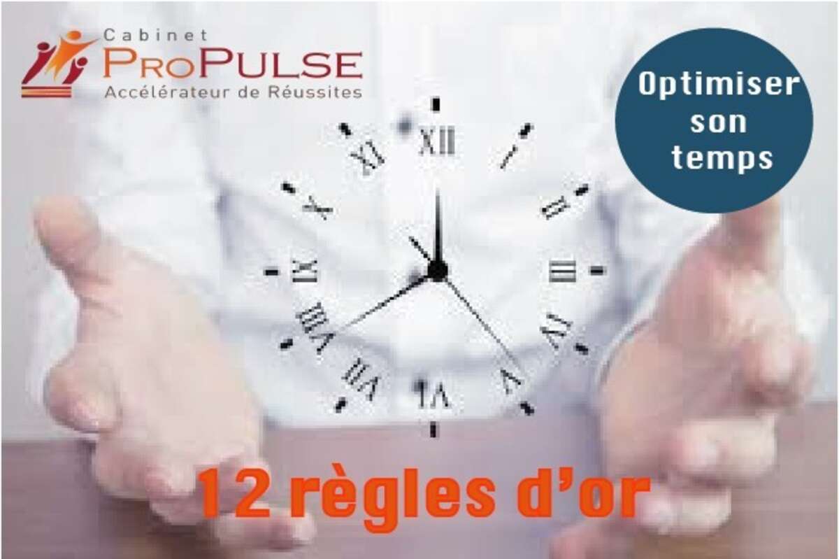 Photo de l'événement Optimiser son temps : 12 règles d'or en pratique à Cabinet Propulse