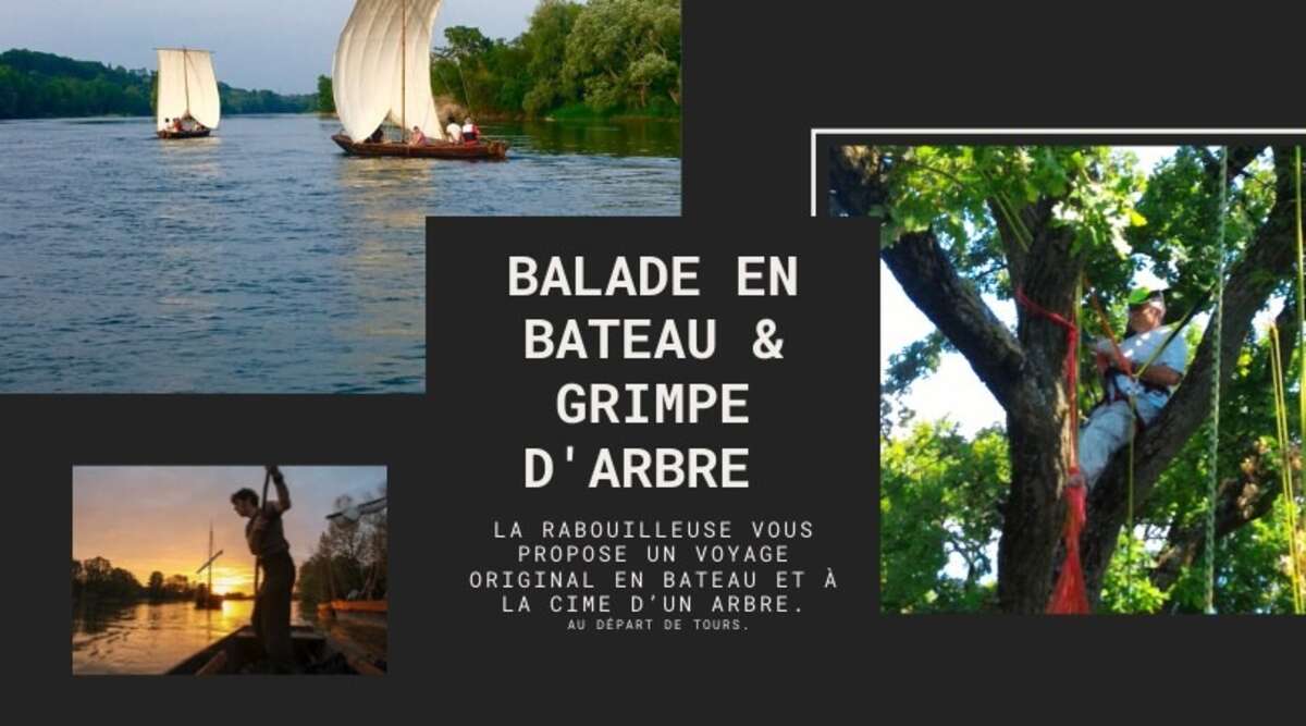 Photo de l'événement Balade en bateau et grimpe d'arbre à ROCHECORBON