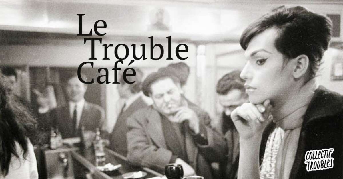 Photo de l'événement Le Trouble Café à Bistrot 64