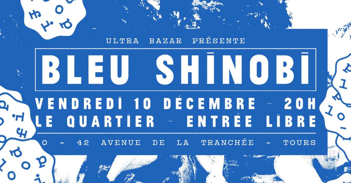 Photo de l'événement Bleu Shinobi - Le Quartier à Le Quartier