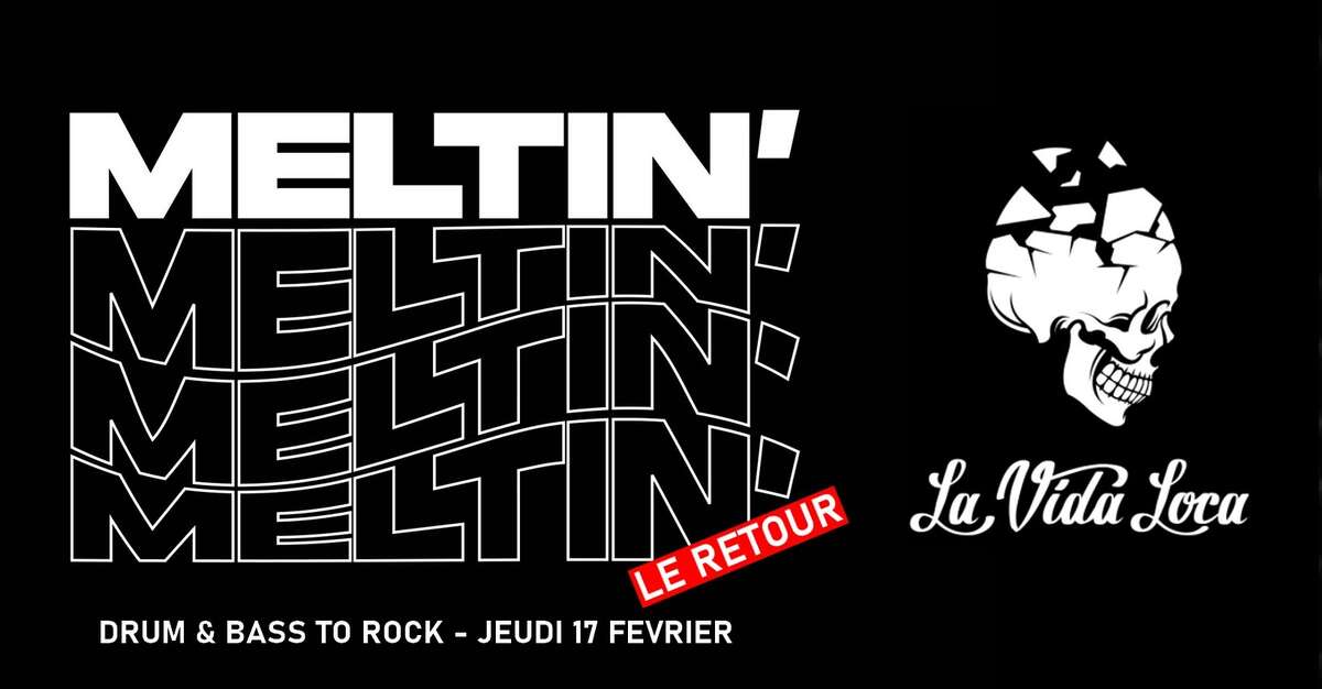 Illustration MELTIN' : LE RETOUR (D&B to rock/metal)