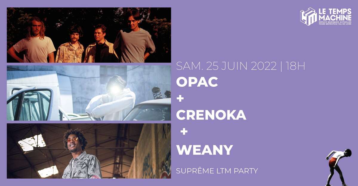 Photo de l'événement OPAC + CRENOKA + WEANY à Le Temps Machine